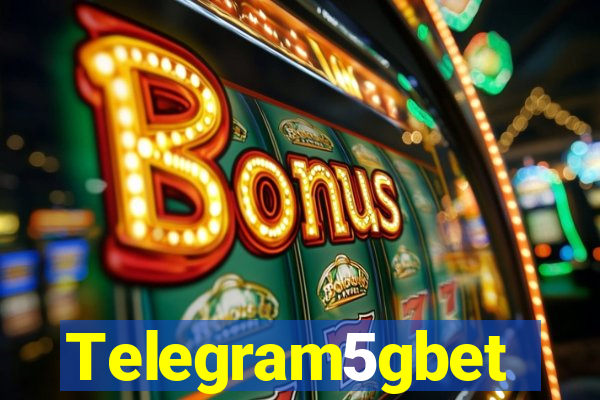 Telegram5gbet