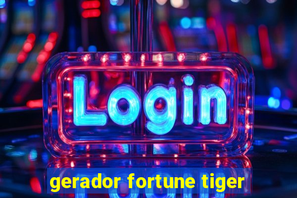 gerador fortune tiger