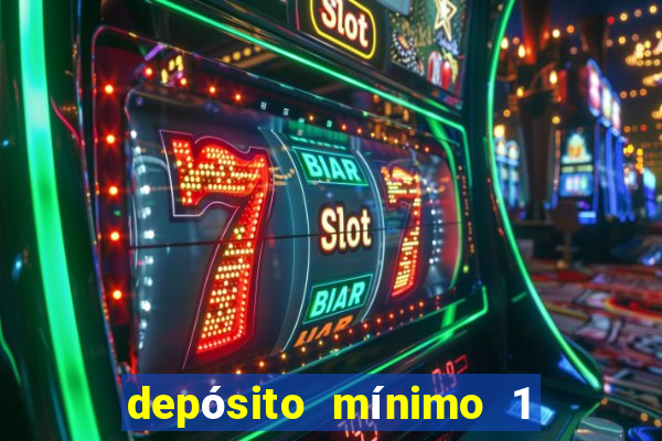 depósito mínimo 1 real fortune tiger