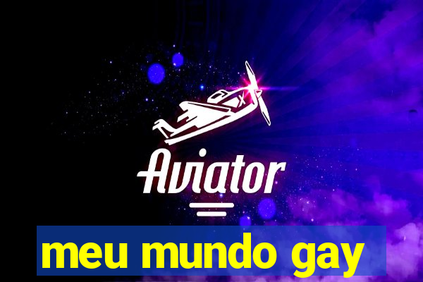 meu mundo gay