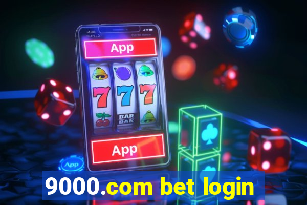 9000.com bet login