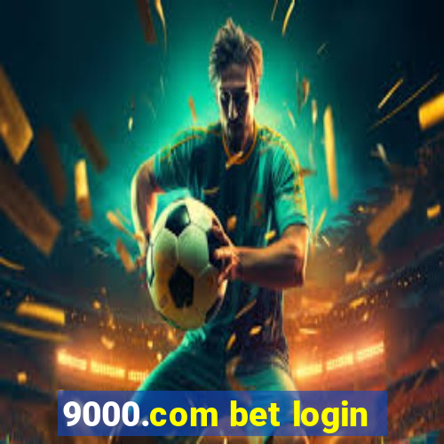 9000.com bet login