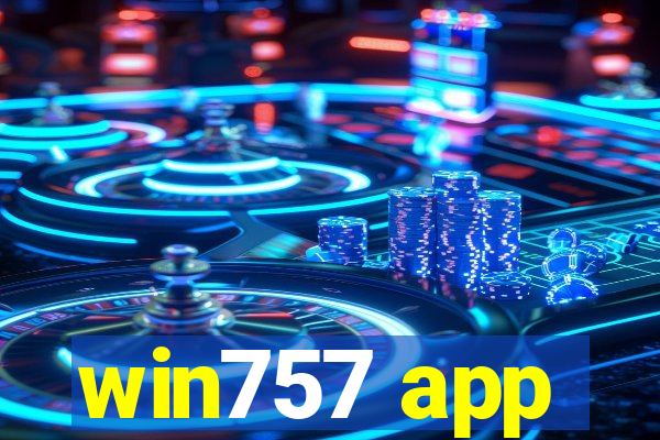 win757 app