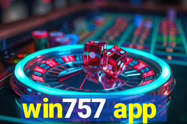 win757 app