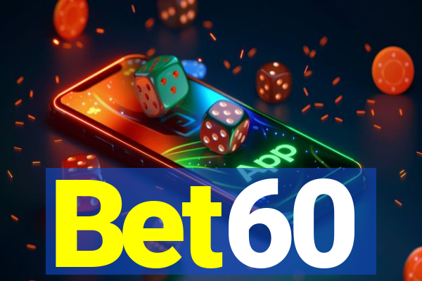 Bet60