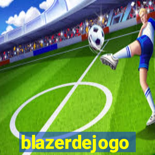 blazerdejogo