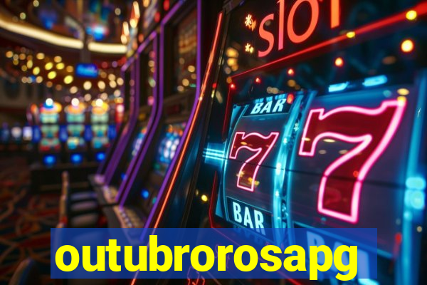 outubrorosapg