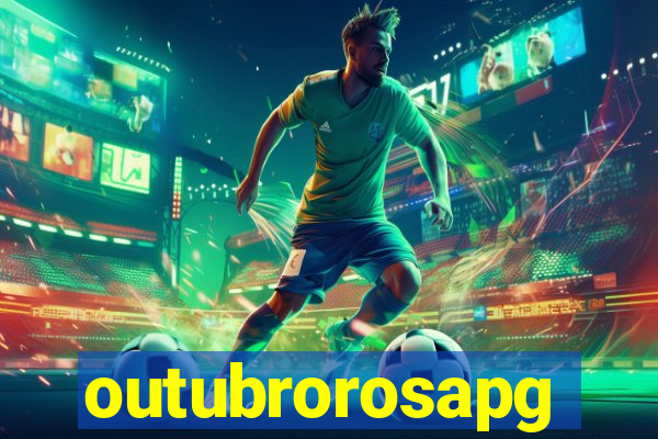 outubrorosapg