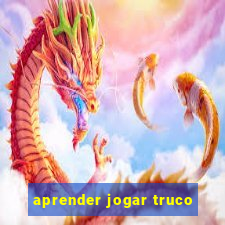 aprender jogar truco