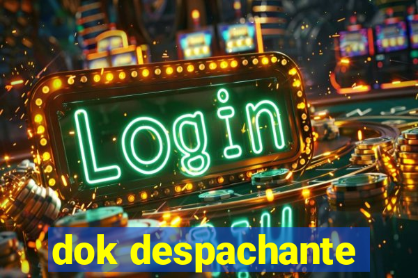 dok despachante