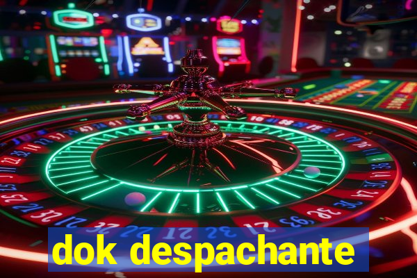 dok despachante