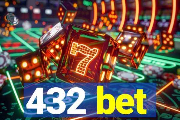 432 bet