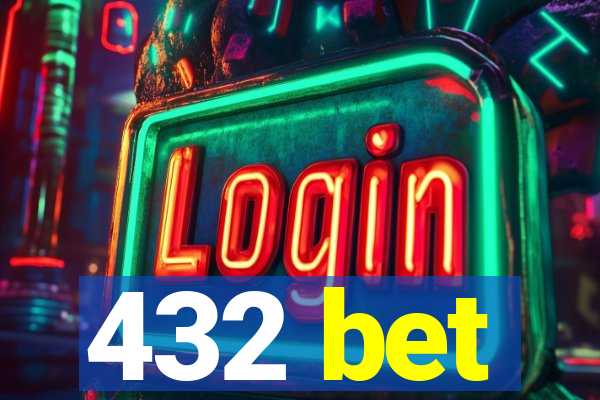 432 bet