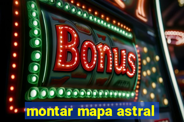 montar mapa astral