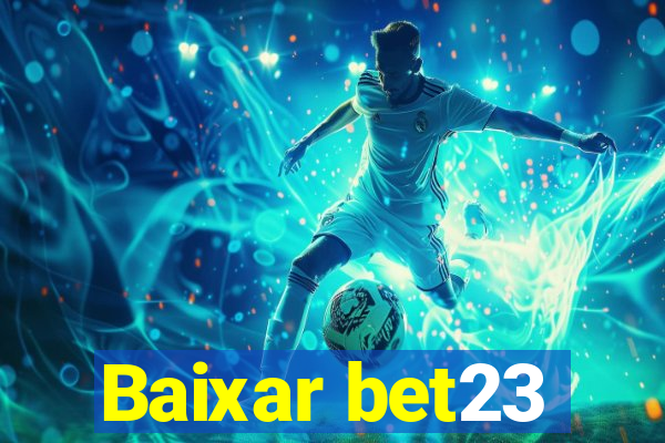 Baixar bet23