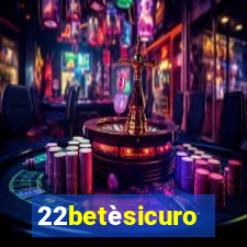 22betèsicuro