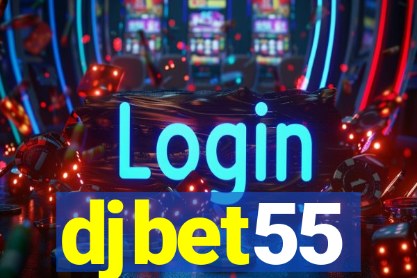 djbet55