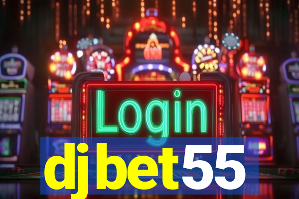 djbet55