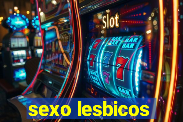 sexo lesbicos