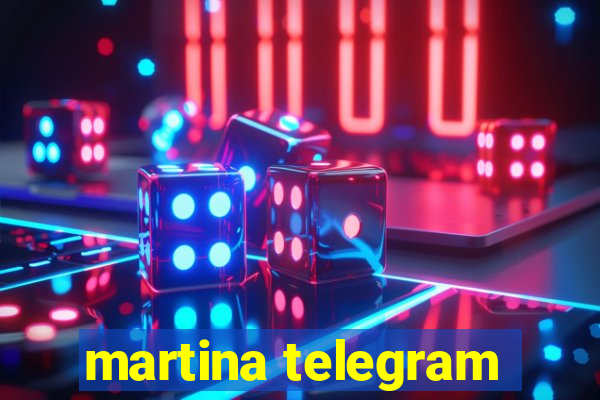 martina telegram