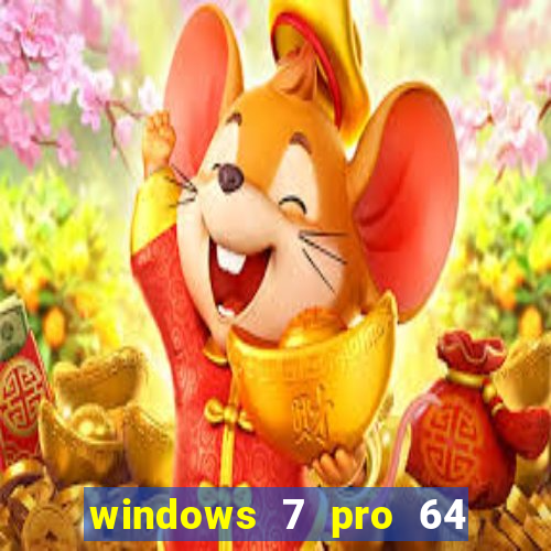 windows 7 pro 64 bits iso