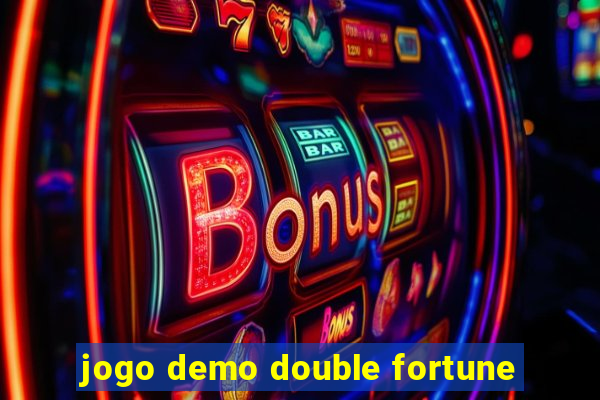 jogo demo double fortune