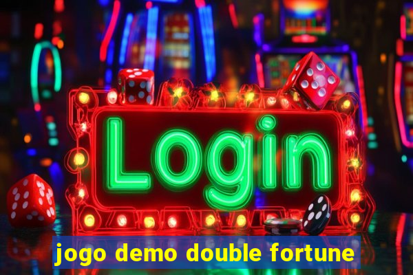 jogo demo double fortune