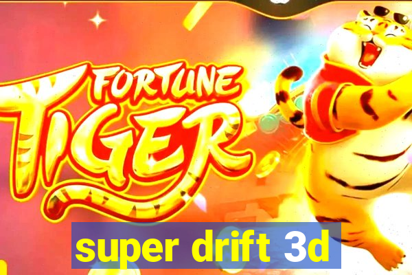 super drift 3d