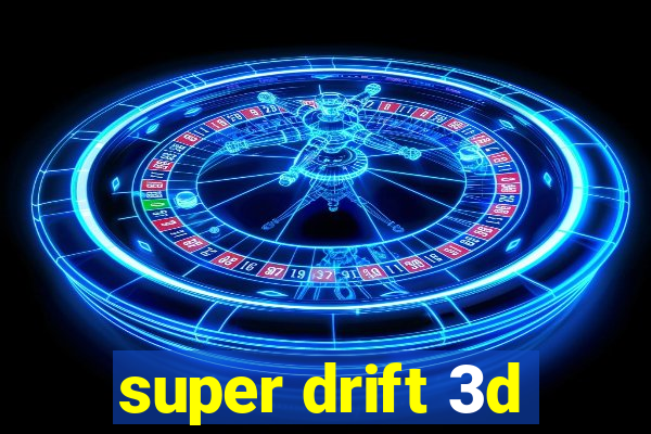 super drift 3d