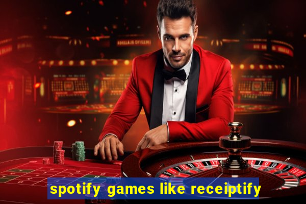 spotify games like receiptify