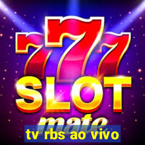 tv rbs ao vivo