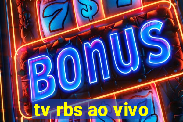 tv rbs ao vivo