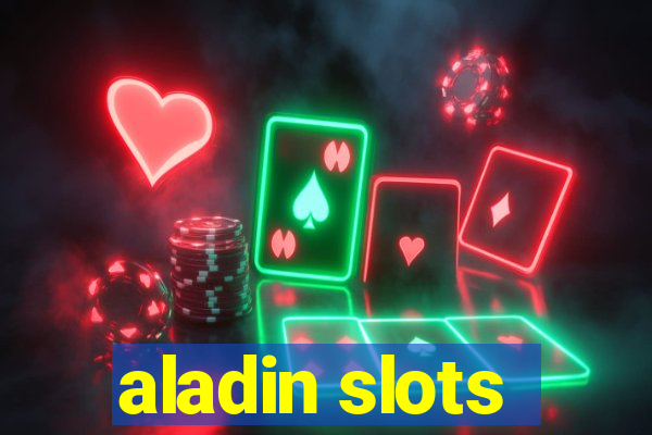 aladin slots