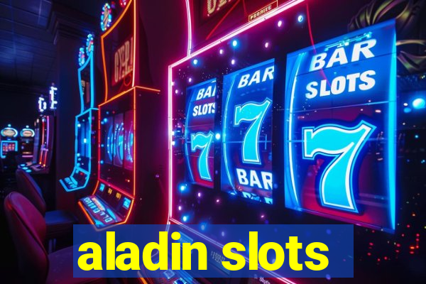 aladin slots