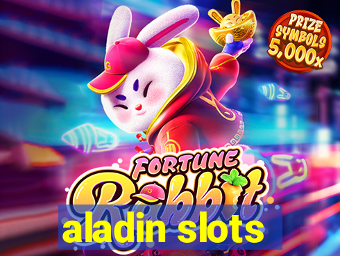 aladin slots