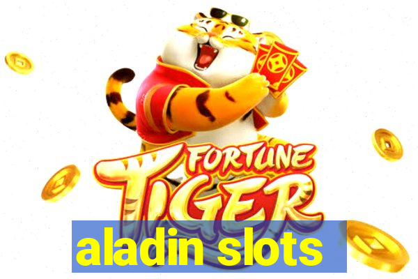 aladin slots