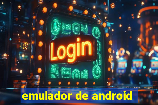 emulador de android