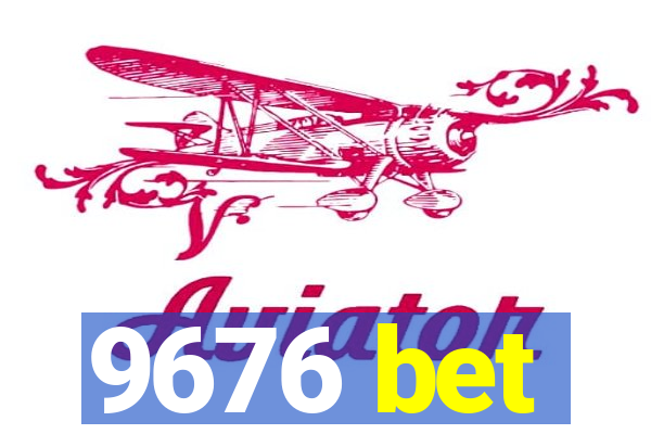 9676 bet