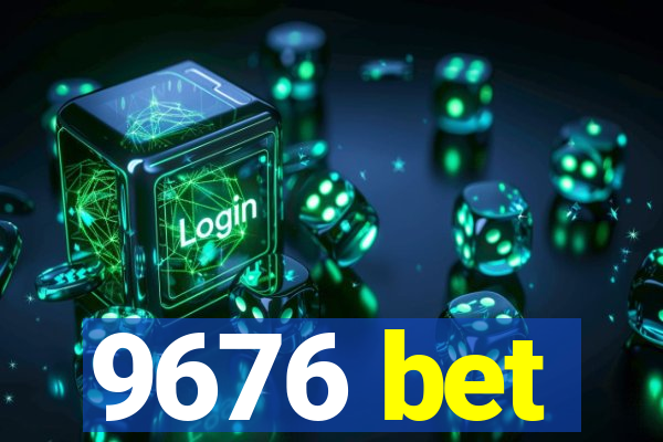 9676 bet