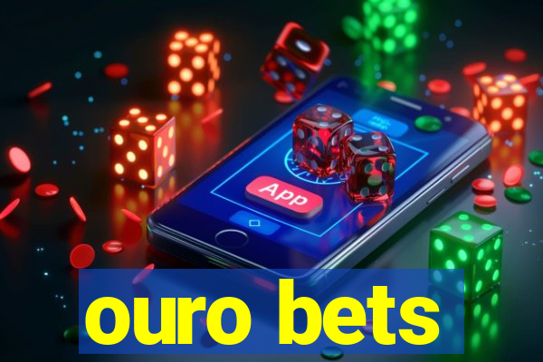 ouro bets