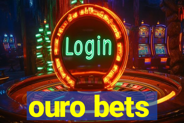 ouro bets