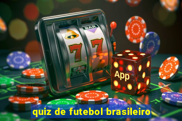 quiz de futebol brasileiro