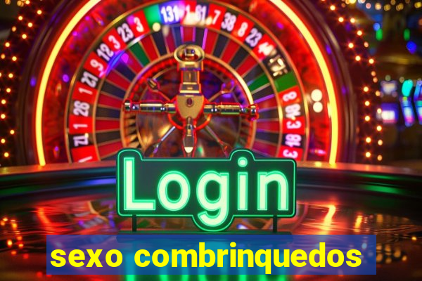 sexo combrinquedos