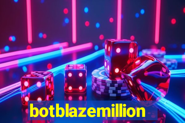 botblazemillion