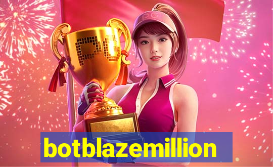 botblazemillion