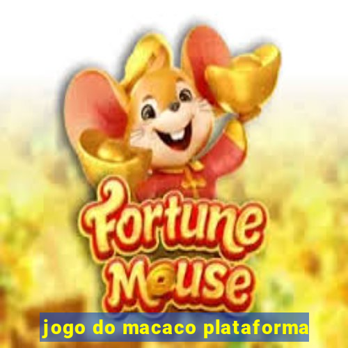 jogo do macaco plataforma