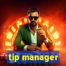 tip manager