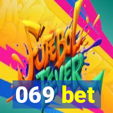 069 bet