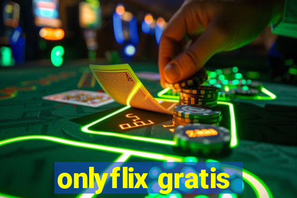 onlyflix gratis