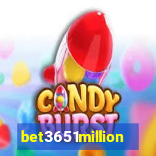 bet3651million